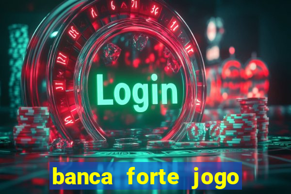 banca forte jogo do bicho app